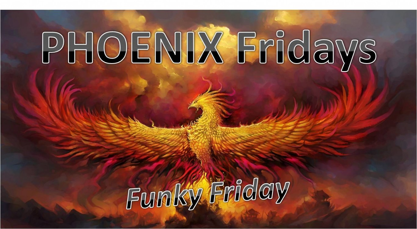 PHOENIX Fridays - Funky Friday