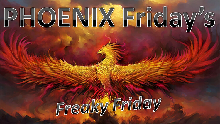 PHOENIX Fridays - Freaky Friday